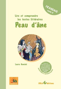 "Peau d'ane" Lire et comprendre les textes littéraires