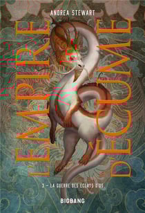 L'Empire d'écume Tome 3 : La guerre des éclats d'os