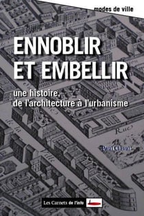 Ennoblir et embellir - de l'architecture à l'urbanisme
