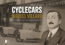 Cyclecars Marcel Villard : Ce tout petit a fait une chose prodigieuse