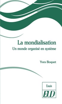 La mondialisation - un monde organisé en système