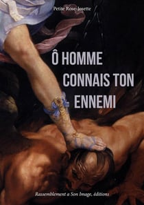 O homme, connais ton ennemi!