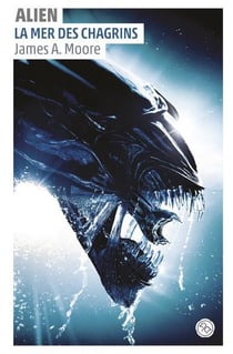 Alien, la mer des chagrins