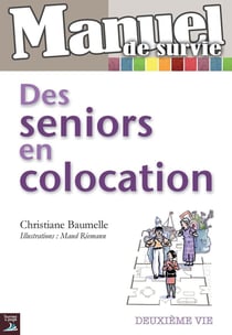 Manuel de survie - des seniors en colocation