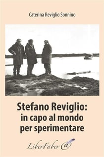 Stefano reviglio: in capo al mondo per sperimentare
