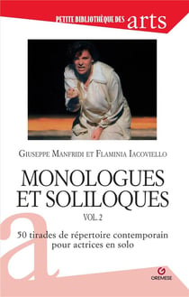 Monologues et soliloques Tome 2 : 50 tirades du répertoire contemporain pour actrices en solo