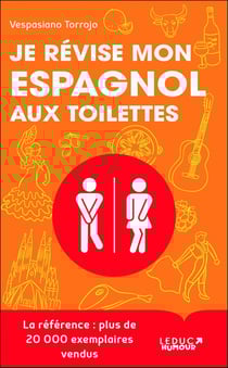 Je révise mon espagnol aux toilettes : des progrès fulgurants en moins de 3 min par leçon !