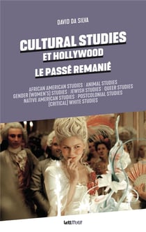 Cultural Studies et Hollywood - le passé remanié
