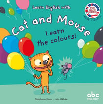 Learn english with cat and mouse : learn the colours