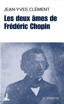Les deux âmes de Frédéric Chopin