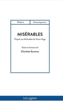 Misérables : d'après l'?uvre de victor hugo