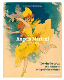 Angelo Mariani, le vin de coca et la naissance de la publicité moderne