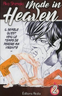 Made in heaven Tome 2