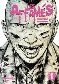 Les affamés Tome 1
