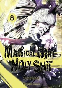 Magical girl holy shit Tome 8