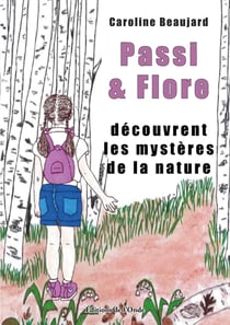 Passi & Flore : La naturopathie à la portée des plus jeunes