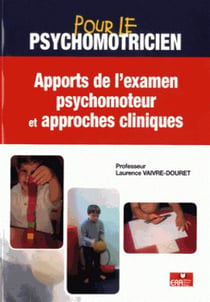Apport à l'examen psychomoteur
