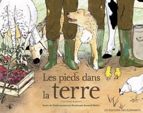 Les pieds dans la terre : Cinq histoires de paysans