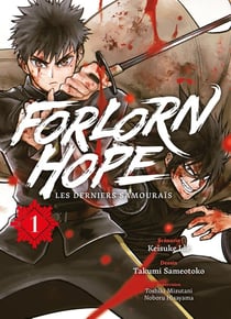 Forlorn Hope : Les derniers samouraïs Tome 1