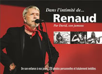 Dans l'intimité de Renaud