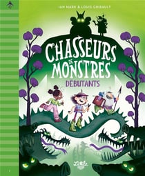 Chasseurs de monstres Tome 1 : débutants