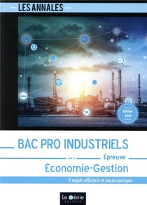 Bac pro industriels - économie-gestion (2e édition)