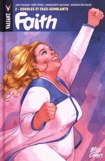 Faith Tome 2 : doubles et faux-semblants