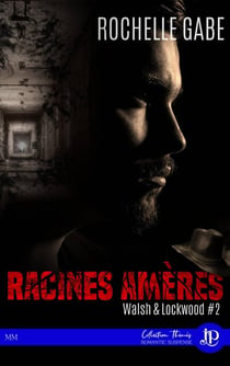 Walsh & Lockwood Tome 2 - racines amères