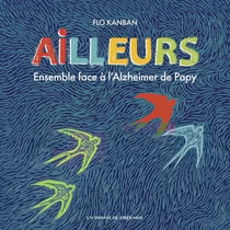 Ailleurs : Ensemble face à l'Alzheimer de Papy