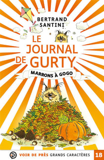 Le journal de Gurty Tome 3 : marrons a gogo