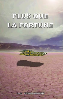 Plus que la fortune