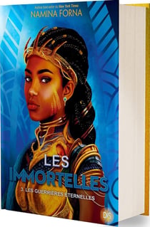 Les immortelles Tome 3 : Les guerrières éternelles