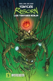 Les Tortues Ninja - TMNT reborn Tome 5 : Mystic sister