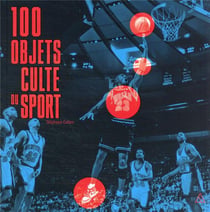 101 objets cultes du sport