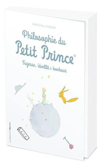 Philosophie du petit prince : sagesse, identité & bonheur