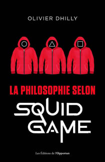 La philosophie selon Squid Game