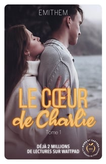 Le coeur de Charlie tome 1