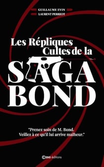 Les répliques cultes de la saga Bond