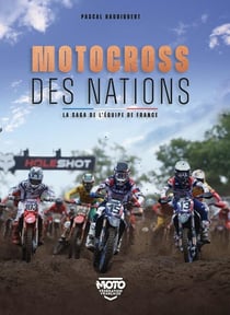 Motocross des Nations : La sage de l'équipe de France