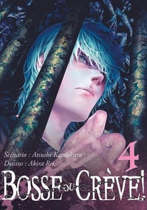 Bosse ou crève Tome 4
