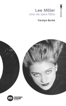 Lee Miller : Une vie sans filtre