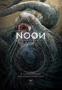 Noon du soleil noir Tome 3 : Le Désert des cieux