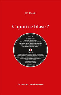 C quoi ce blase ? : Des origines des noms des grands groupes de rock