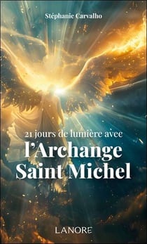 21 jours de lumière avec l'Archange Saint Michel