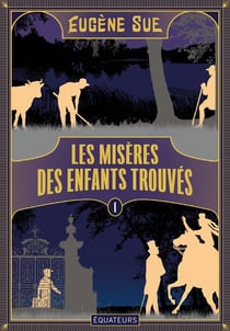 Les misères des enfants trouves Tome 1