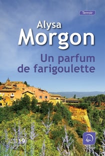 Un parfum de farigoulette