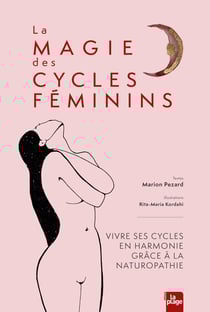 Reconnexion aux cycles féminins : vivre ses cycles en harmonie grâce à la naturopathie