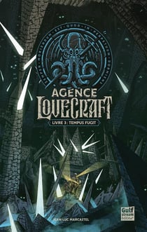 Agence Lovecraft Tome 3 : tempus fugit