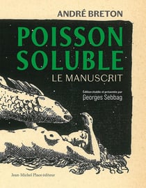 André Breton, Poisson soluble : Le Manuscrit