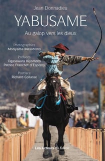 Yabusamé : Au galop vers les Dieux